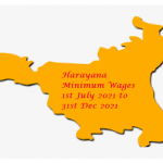 Haryana Minimum wages from 1st July 2021 to 31st Dec 2021.