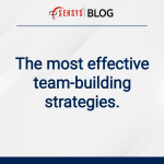The most effective team-building strategies.