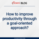 How to improve productivity through a goal-oriented approach?