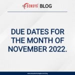 DUE DATES FOR THE MONTH OF NOVEMBER 2022.