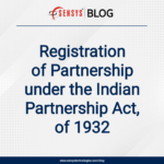 Registration of Partnership under the Indian Partnership Act, of 1932.