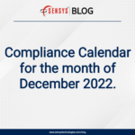 COMPLIANCE CALENDAR FOR THE MONTH OF DECEMBER 2022.