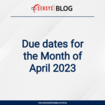 Due Dates for the month of April 2023.