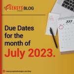 Due Dates for the month of July 2023.