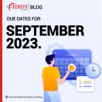 Due Dates for the month of September 2023.